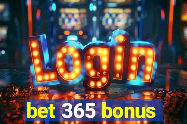 bet 365 bonus